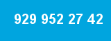 929 952 27 42 929 952 27 42